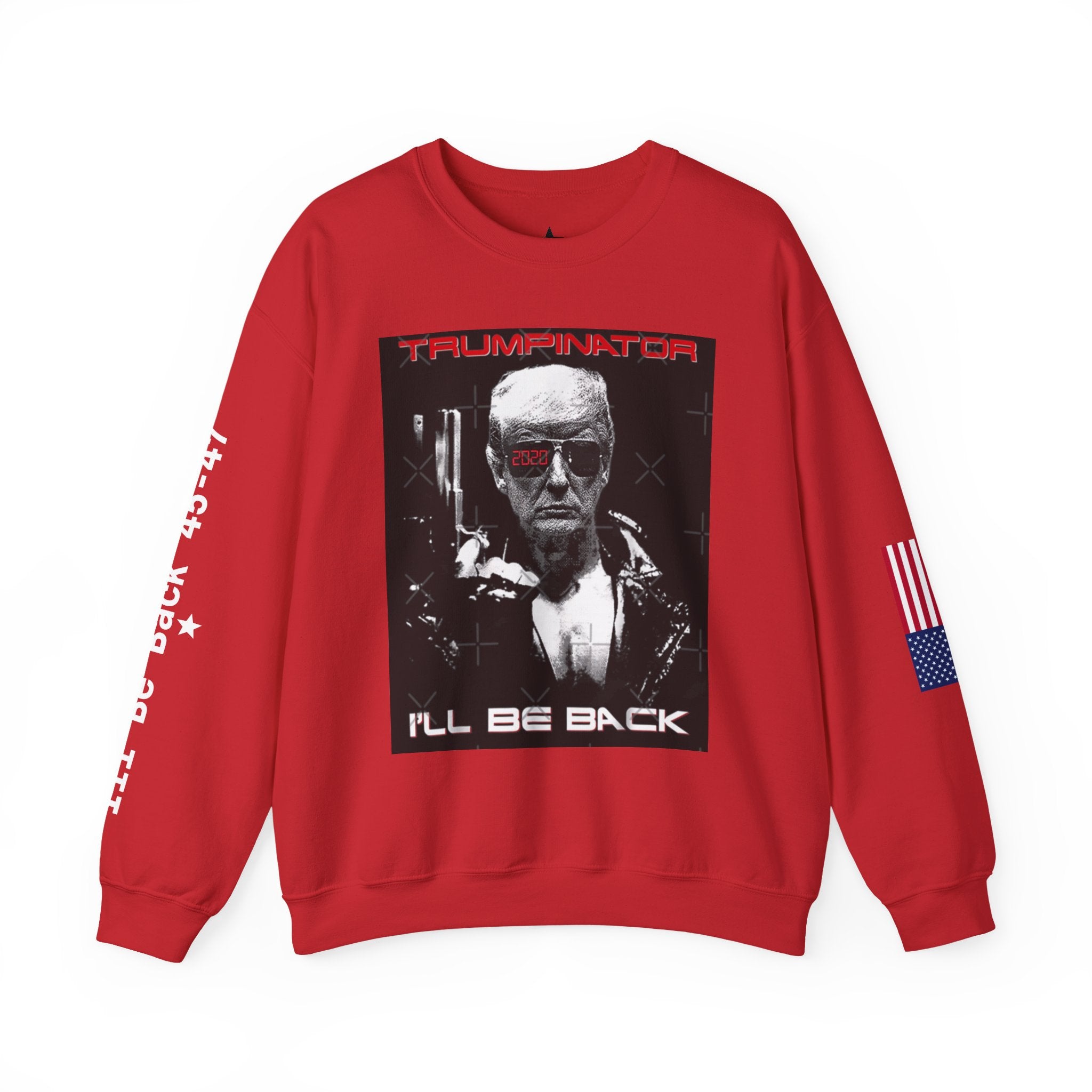 Trumpinator Sweatshirt - 'I'll Be Back'