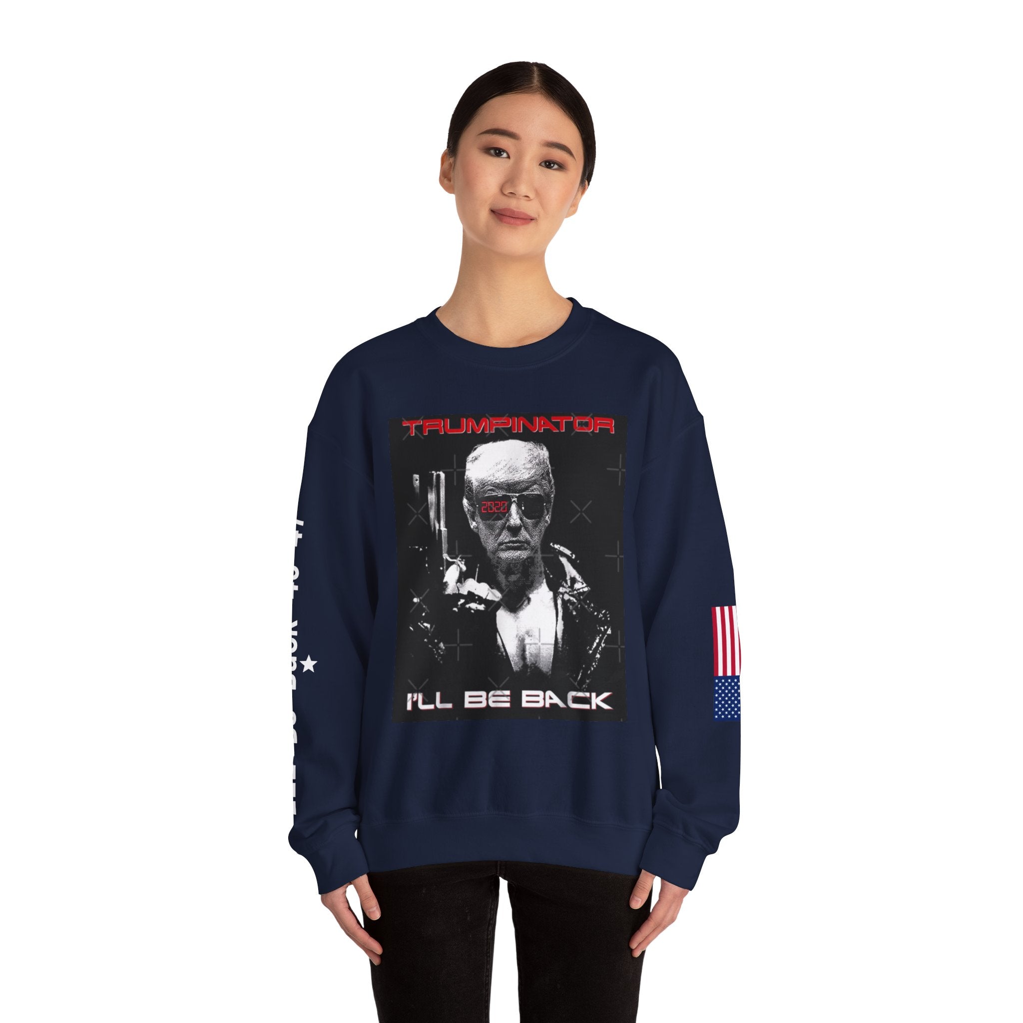 Trumpinator Sweatshirt - 'I'll Be Back'
