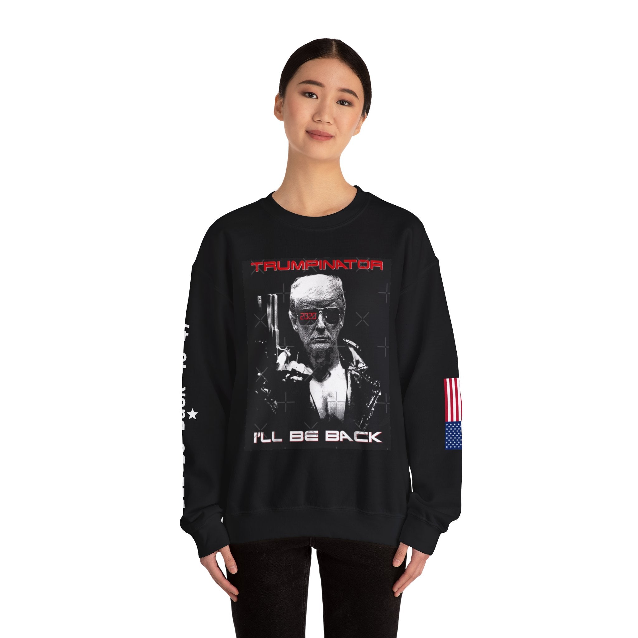 Trumpinator Sweatshirt - 'I'll Be Back'